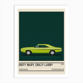 Dirty Mary Crazy Larry Car Movie Art Print