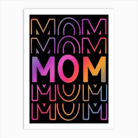 Mom Happy Mother's Day 2 Art Print