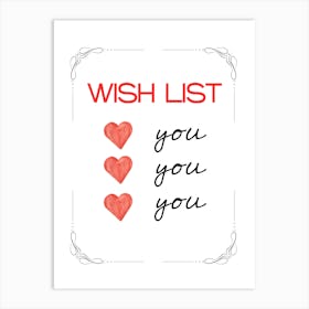 Wish List You You Art Print