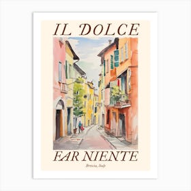 Il Dolce Far Niente Brescia, Italy Watercolour Streets 1 Poster Art Print