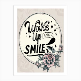 Words Of Motivation – Wake Up And Smile Art Print