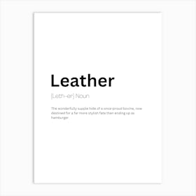 Leather Definition Meaning Art Print