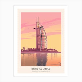 The Burj Al Arab Dubai United Arab Emirates Travel Poster Art Print