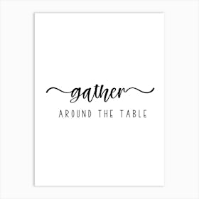 Gather Around The Table Art Print