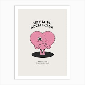 Self Love Social Club Art Print