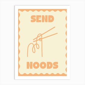 Send Noods Art Print