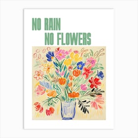 No Rain No Flowers Poster Spring Flowers Painting Matisse Style 6 Art Print