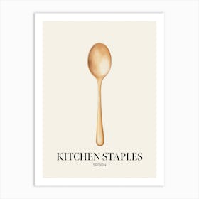 Kitchen Staples Spoon 2 Art Print