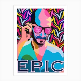 Epic Art Print