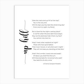 Up Hill Poem By Christina Georgina Rossetti Art Print