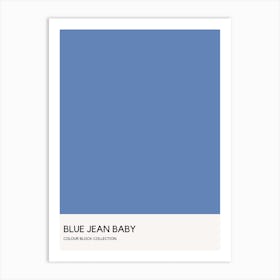 Blue Jean Baby Colour Block Poster Art Print