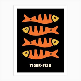 Tiger-Fish Art Print