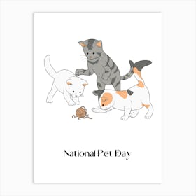 191.National Pet Day Art Print