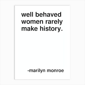 Well Behaved Women Marilyn Monroe Quote In White Art Print