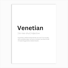 Venetian Definition Meaning Art Print