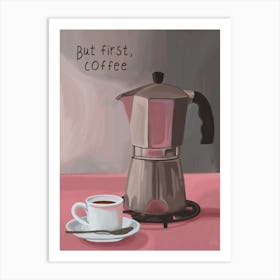 But First Coffee Póster