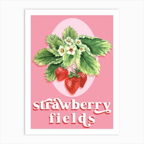 Strawberry Fields Art Print