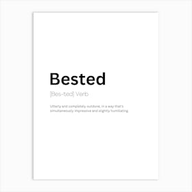 Bested Definition Meaning Art Print