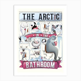 The Arctic Animals In The Bathroom Art Print
