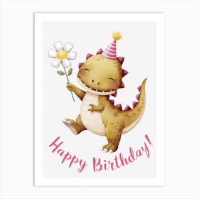 Happy Birthday Dinosaur.15 Art Print