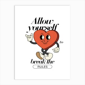 Allow Yourself To Break The Rules Affiche