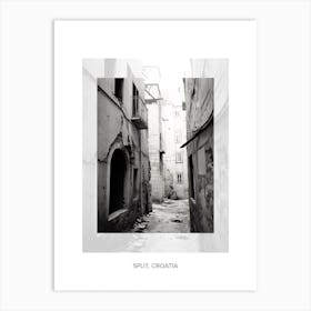 Poster Of Split, Croatia, Black And White Old Photo 4 Art Print