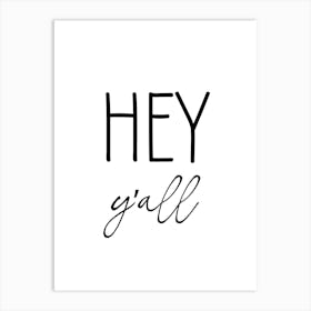 Hey Y’All Wall Art Print