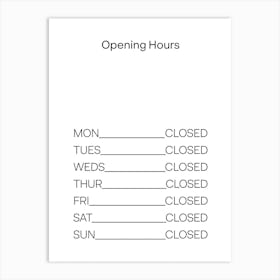 Minimal Typography Poster »Opening Hours« Art Print