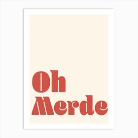 Oh Merde French Quote Art Print Art Print
