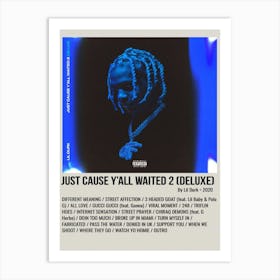 JUST CAUSE Y'ALL WAITED 2 (DELUXE) By Lil Durk. 2020 Poster 1 Art Print