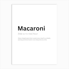 Macaroni Definition Meaning Art Print