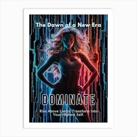 Motivational Poster for the Digital Age: Dominate. Rise Above Limits. Art Print