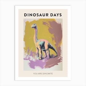 You Are Dinomite Dinosaur Poster 4 Art Print