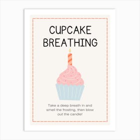 Cupcake Breathing Art Print