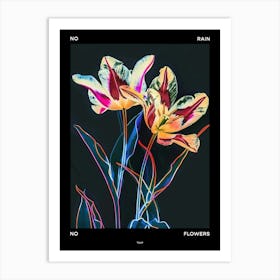 No Rain No Flowers Poster Tulip 1 Art Print