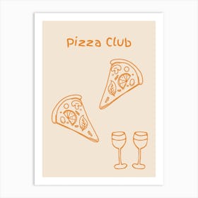 Pizza Club Poster Orange Art Print