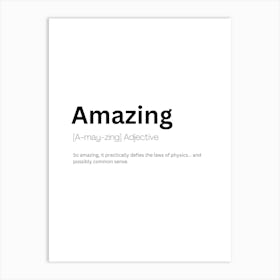 Amazing Definition Meaning Art Print