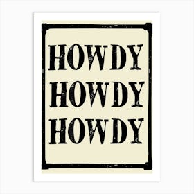 Howdy 2 Art Print