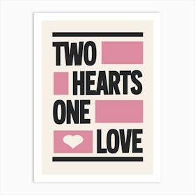 Two Hearts One Love (Pink) Art Print