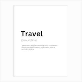 Travel Definition Meaning Art Print