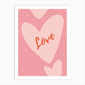 Just Love Art Print