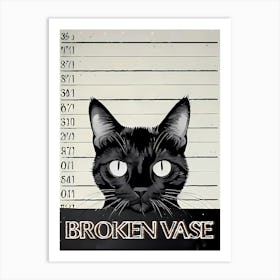 Feline Felon: The Case of the Shattered Vase Cat Mugshot Art Print