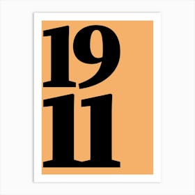 1911 Typography Date Year Word Art Print
