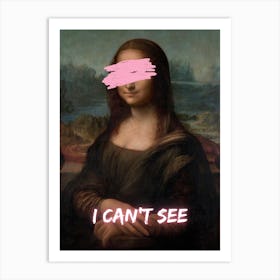 Mona Lisa I Can't See Art Print