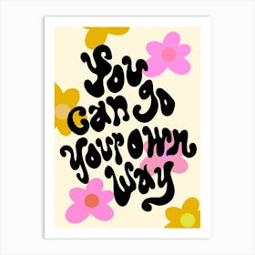 You Can Go Your Own Way, Fleetwood Mac Art Print