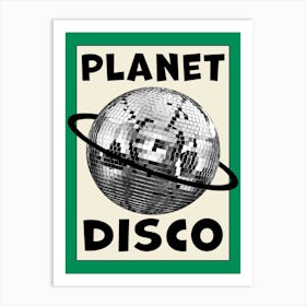 Planet Disco! Green Art Print