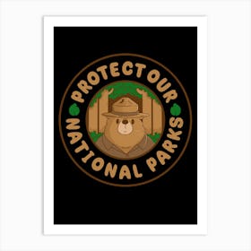 Protect Our National Parks Art Print