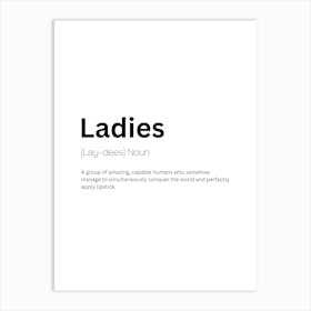 Ladies Definition Meaning Art Print