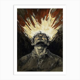 Man With Fire In His Head Art Print