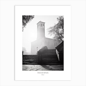 Poster Of Ravenna, Italy, Black And White Analogue Photography 1 Art Print